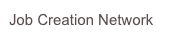 Job Creation Network